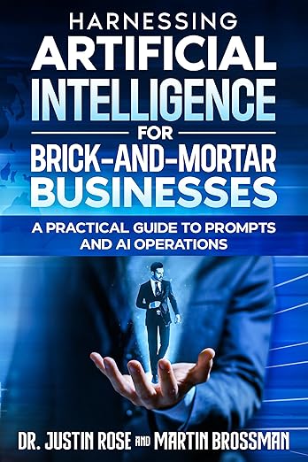 Harnessing Artificial Intelligence for Brick-and-Mortar Businesses: A Practical Guide to Prompts and AI Operations